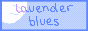 A blue button with a cloud floating across it that says lavender blues.
